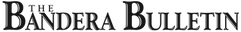 Bandera Bulletin